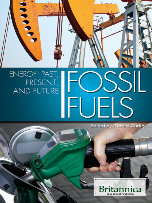 Title details for Fossil Fuels by Britannicia Educational Publishing - Available